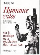 HUMANAE VITAE <br>SUR LE MARIAGE ET LA REGULATION DES NAISSANCES