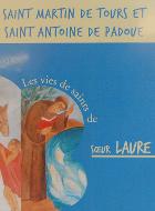 Histoire et Vie de Saint Martin de Tours