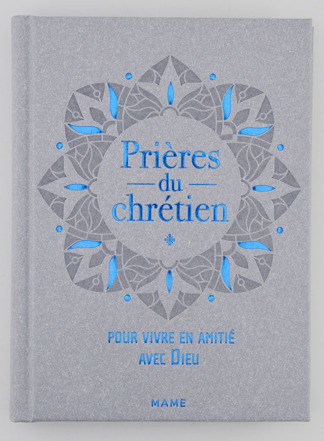 Prières du Chrétien - Pour Vivre en Amitié Avec Dieu (pic 1)