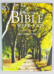 Découvrir la Bible en un Week End