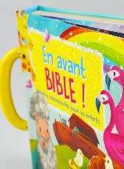 En Avant Bible ! Histoires Intemporelles Pour les Enfants