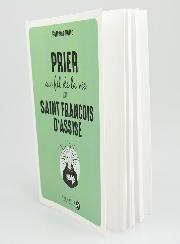 Livret de Prières - Prier au Fil de la Vie Avec Saint François d'Assise