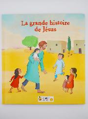 La Grande Histoire de Jésus