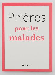 Livret de Prière - Prières Pour les Malades