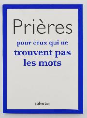 Livret de Prière - Prières Pour Ceux Qui ne Trouvent pas les Mots