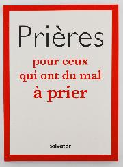 Livret de Prière - Prières Pour Ceux qui ont du mal à Prier