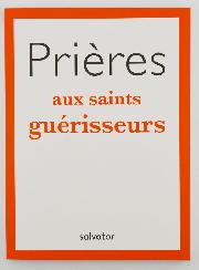 Livret de Prière - Prières aux Saints Guérisseurs