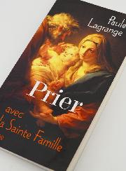 Livret de Prière - Prier avec la Sainte Famille