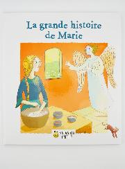 La Grande Histoire de Marie