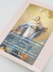 Livre de Prière - Priez Pour Nous Sainte Mère de Dieu - Tome 2