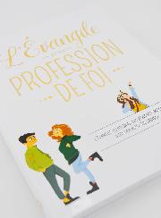 L'Evangile de ma Profession de foi