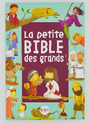 La Petite Bible des Grands