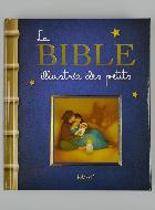 La Bible illustrée des petits - Mame éditons